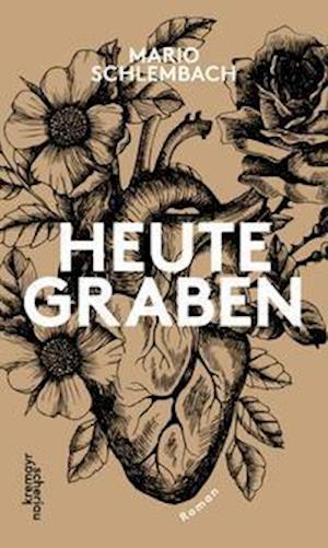 Cover for Mario Schlembach · Heute Graben (Hardcover Book) (2022)