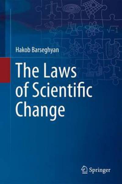 Cover for Hakob Barseghyan · The Laws of Scientific Change (Hardcover Book) [1st ed. 2015 edition] (2015)