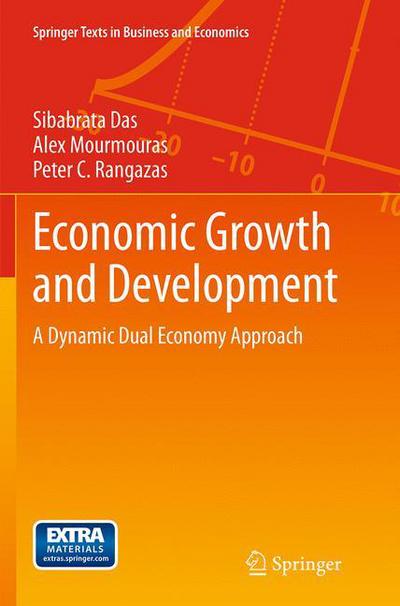 Cover for Sibabrata Das · Economic Growth and Development: A Dynamic Dual Economy Approach - Springer Texts in Business and Economics (Paperback Book) [Softcover reprint of the original 1st ed. 2015 edition] (2016)