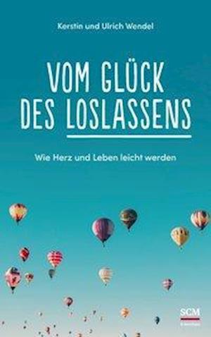 Cover for Wendel · Vom Glück des Loslassens (Book)