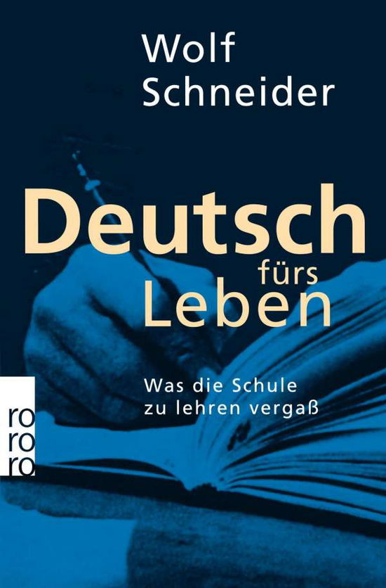Cover for Wolf Schneider · Roro Tb.09695 Schneider.deutsch F.leben (Book)