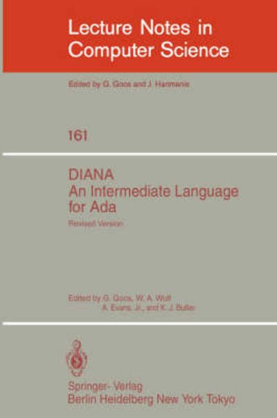 Cover for G Goos · Diana: an Intermediate Language for Ada - Lecture Notes in Computer Science (Paperback Bog) [Rev edition] (1983)