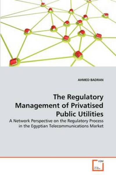 Cover for Badran · The Regulatory Management of Pri (Bok)