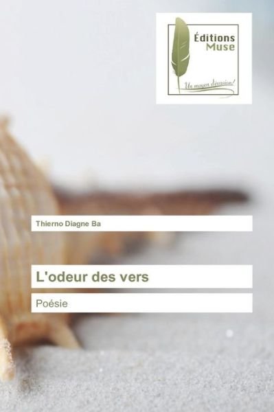 Cover for Ba Thierno Diagne · L'odeur Des Vers (Paperback Bog) (2018)