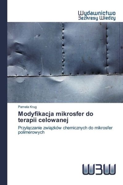 Cover for Krug · Modyfikacja mikrosfer do terapii c (Buch) (2015)