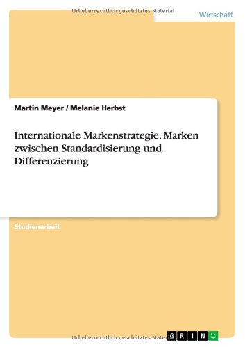 Cover for Martin Meyer · Internationale Markenstrategie. Marken zwischen Standardisierung und Differenzierung (Paperback Book) [German edition] (2011)