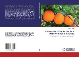 Communication for Societal Transf - Okaka - Books -  - 9783659336959 - 