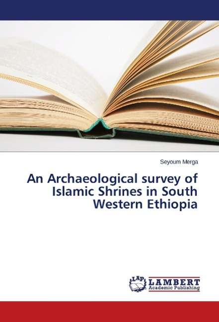 Cover for Merga · An Archaeological survey of Islam (Book) (2014)