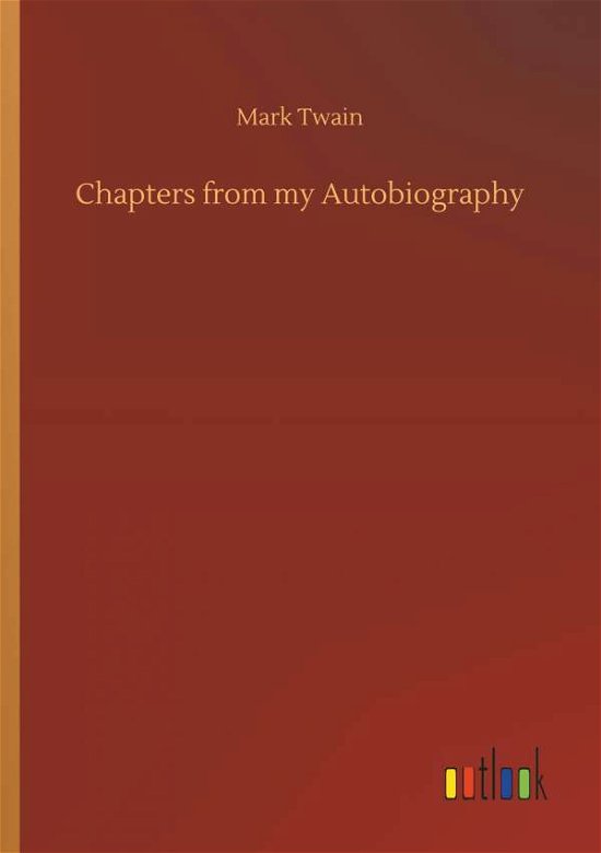 Cover for Twain · Chapters from my Autobiography (Bok) (2018)