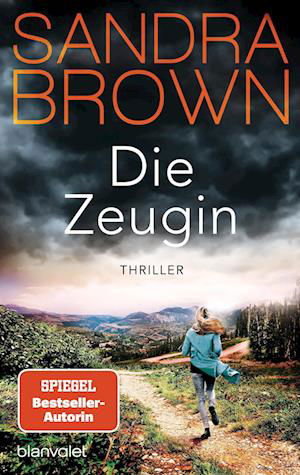 Die Zeugin - Sandra Brown - Bøker - Blanvalet - 9783734112959 - 20. desember 2023