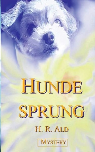 Cover for Ald · Hundesprung (Bok) (2016)