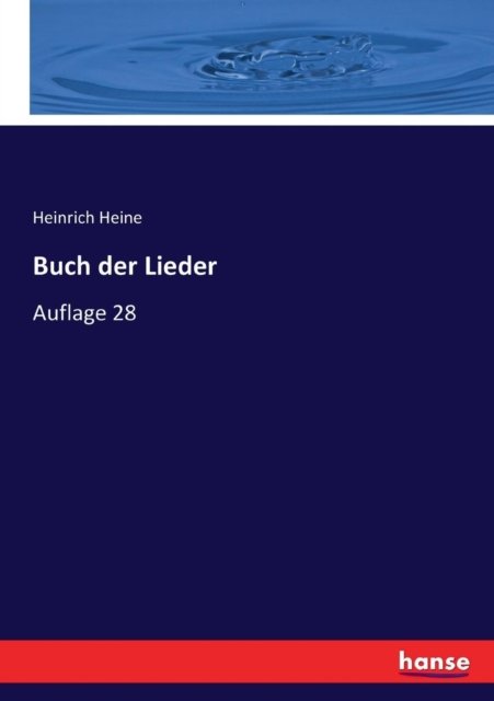 Buch der Lieder - Heinrich Heine - Livros - Hansebooks - 9783744690959 - 2 de junho de 2017