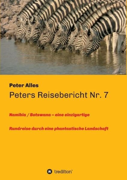 Cover for Alles · Peters Reisebericht Nr. 7 (Bok) (2019)