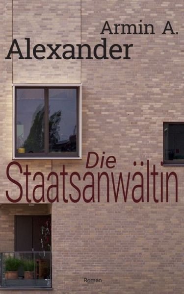 Cover for Alexander · Die Staatsanwältin (Bog) (2019)