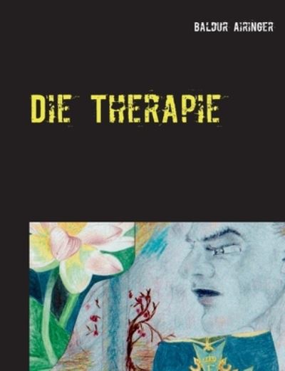 Cover for Baldur Airinger · Die Therapie (Paperback Book) (2021)