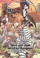 Cover for Toshio Satou · Ein Landei aus dem Dorf vor dem letzten Dungeon sucht das Abenteuer in der Stadt Light Novel 13 (Bok) (2024)