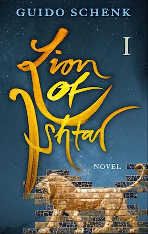 Cover for Guido Schenk · Lion of Ishtar (Book) (2024)