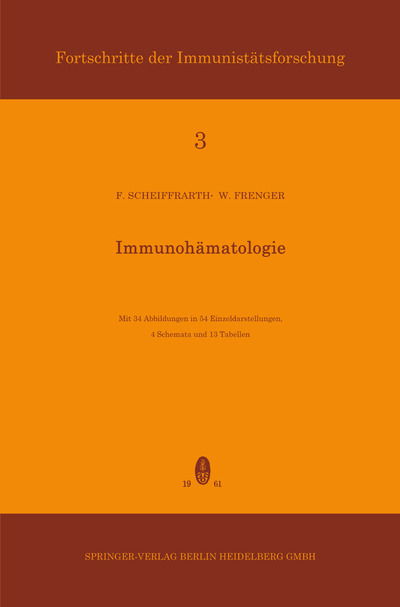 Cover for Friedrich Scheiffarth · Immunohamatologie - Immunology Reports and Reviews (Paperback Book) [1961 edition] (1961)