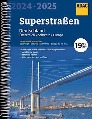 ADAC Superstrassen Deutschland Schweiz Österreich Europa 2024/2025 - Mair-Dumont - Books - ADAC Verlag - 9783826422959 - July 15, 2023