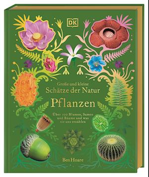 Cover for Ben Hoare · Große und kleine Schätze der Natur. Pflanzen (Buch) (2023)