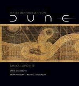 Cover for Tanya Lapointe · Hinter den Kulissen von Dune (Hardcover bog) (2021)