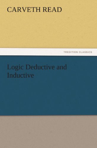 Cover for Carveth Read · Logic Deductive and Inductive (Tredition Classics) (Paperback Book) (2011)