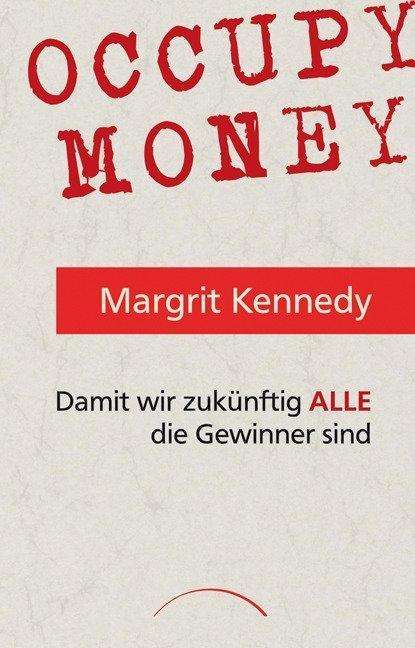 Cover for Kennedy · Occupy Money (Book)