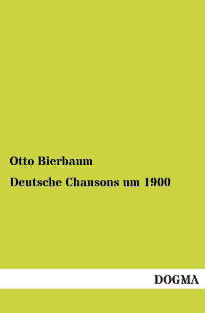 Cover for Otto Bierbaum · Deutsche Chansons Um 1900 (Paperback Book) (2013)