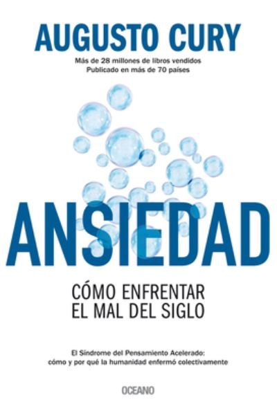 Cover for Augusto Cury · Ansiedad. Como Enfrentar El Mal Del Siglo (Taschenbuch) (2018)