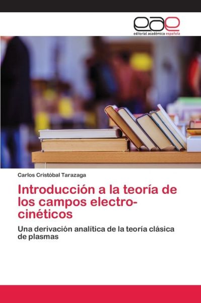 Introducción a la teoría de lo - Tarazaga - Böcker -  - 9786200384959 - 19 mars 2020