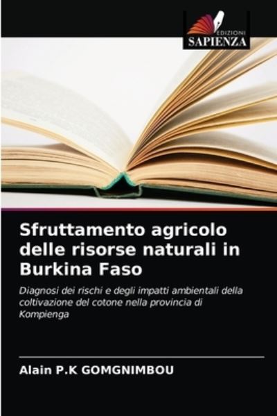 Cover for Alain P K Gomgnimbou · Sfruttamento agricolo delle risorse naturali in Burkina Faso (Paperback Book) (2021)