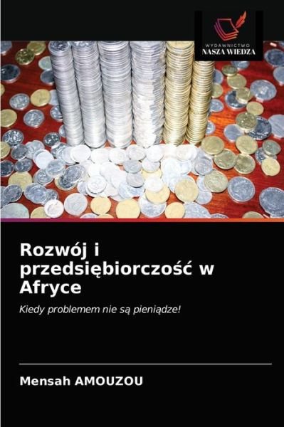 Cover for Mensah Amouzou · Rozwoj i przedsi?biorczo?c w Afryce (Paperback Bog) (2021)