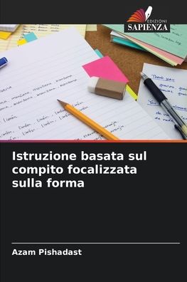 Cover for Azam Pishadast · Istruzione basata sul compito focalizzata sulla forma (Paperback Book) (2021)