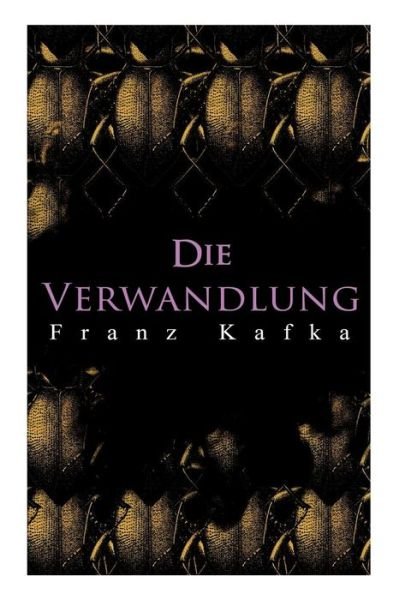 Cover for Franz Kafka · Die Verwandlung: Metamorphose des Gregor Samsa (Paperback Bog) (2017)