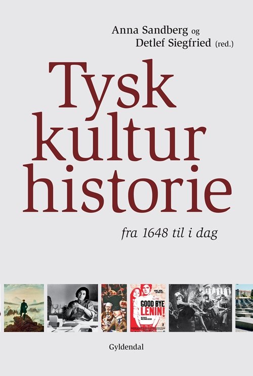 Cover for Detlef Siegfried; Anna Sandberg Rasmussen · Tysk kulturhistorie (Bound Book) [1st edition] [Indbundet] (2012)