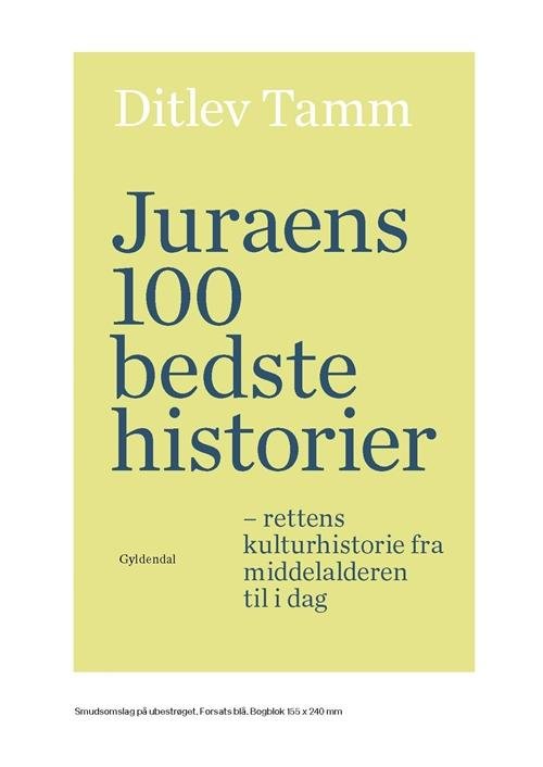 Cover for Ditlev Tamm · Juraens 100 bedste historier (Gebundesens Buch) [1. Ausgabe] (2016)