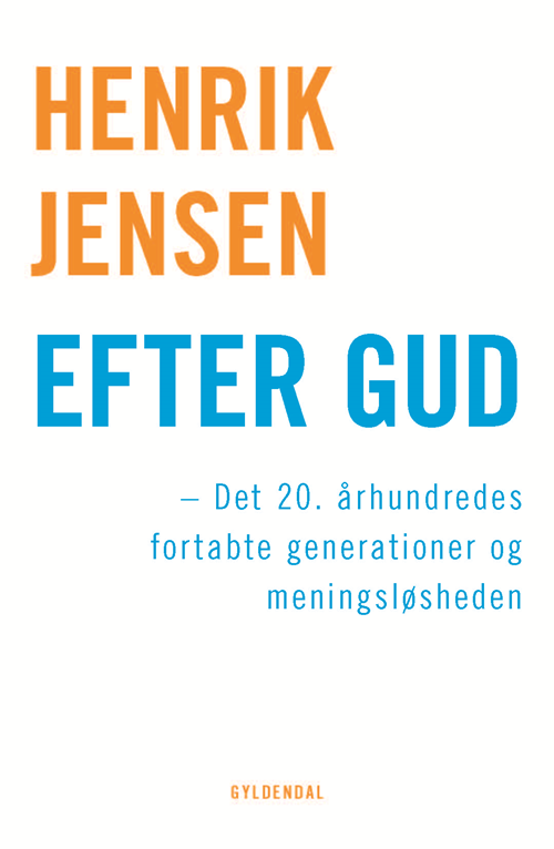 Cover for Henrik Jensen · Efter Gud (Hæftet bog) [1. udgave] (2020)