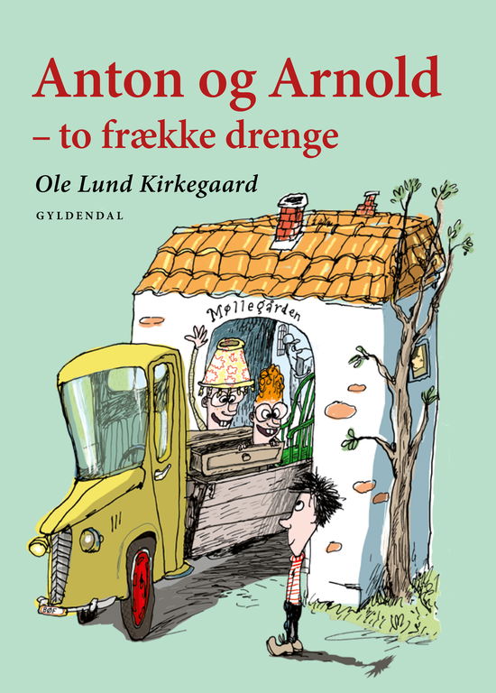 Cover for Ole Lund Kirkegaard · Ole Lund Kirkegaard: Anton og Arnold - to frække drenge (Bound Book) [2nd edition] (2021)