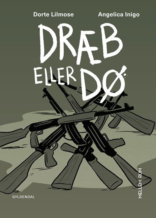 Cover for Dorte Lilmose; Angelica Inigo Jørgensen · Mellem_rum: Mellem_rum. Dræb eller Dø (Bound Book) [1er édition] (2023)