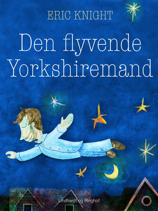 Cover for Eric Knight · Den flyvende Yorkshiremand (Sewn Spine Book) [1st edition] (2019)