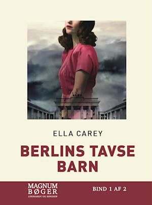 Cover for Ella Carey · Berlins tavse barn (Storskrift) (Gebundesens Buch) [2. Ausgabe] (2022)