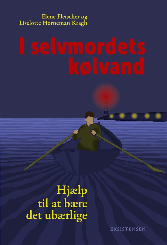 Cover for Elene Fleischer og Liselotte Horneman Kragh · I selvmordets kølvand (Heftet bok) [1. utgave] (2019)