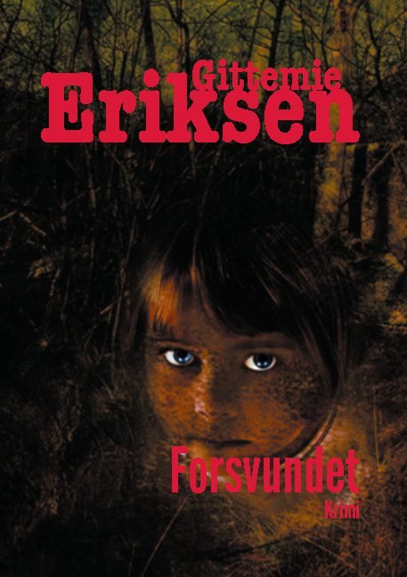 Cover for Gittemie Eriksen · Forsvundet (Hardcover Book) [1º edição] (2021)