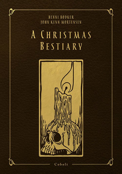 Cover for Benni Bødker og John Kenn Mortensen · A Christmas Bestiary (Bound Book) [1º edição] (2017)