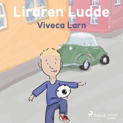 Ludde: Liraren Ludde - Viveca Lärn - Audio Book - Saga Egmont & Swann Audio - 9788771891959 - 19. april 2017
