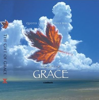 Cover for Ben Alex · The Gift of Grace (Cev Bible Verses) (Gift Book) (Hardcover bog) (2010)