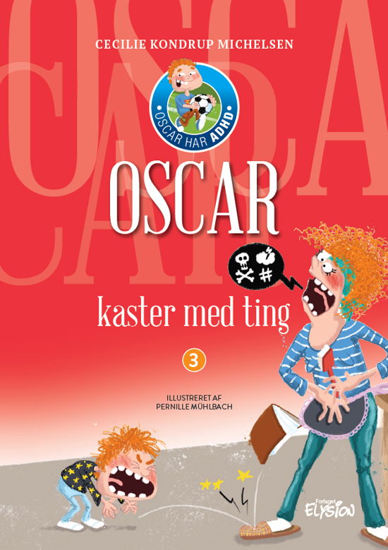 Cover for Cecilie Kondrup Michelsen · Oscar har ADHD: Oscar kaster med ting (Hardcover Book) [1. Painos] (2022)
