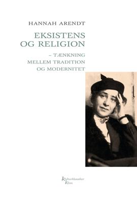 Cover for Hannah Arendt · Kulturklassiker Klim: Eksistens og religion KKK (Sewn Spine Book) [1er édition] (2010)