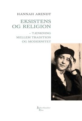 Cover for Hannah Arendt · Kulturklassiker Klim: Eksistens og religion KKK (Sewn Spine Book) [1st edition] (2010)