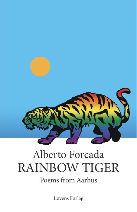 Cover for Alberto Forcada · Rainbow tiger (Sewn Spine Book) [1e uitgave] (2022)